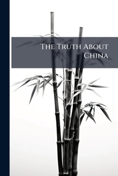 Paperback The Truth About China Book