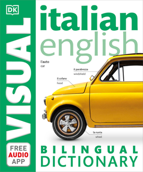 Italian English Bilingual Visual Dictionary (DK Visual Dictionaries) - Book  of the DK Bilingual Visual Dictionaries