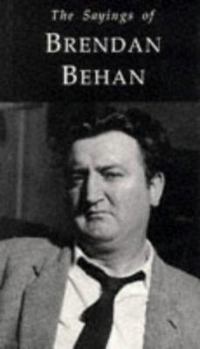 Paperback Sayings of Brendan Behan (Sayings Series) Book