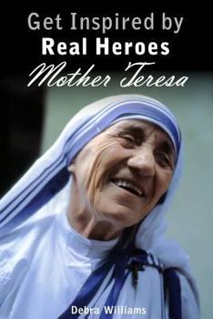 Paperback Mother Teresa: Get Inspired by Real Heroes Book