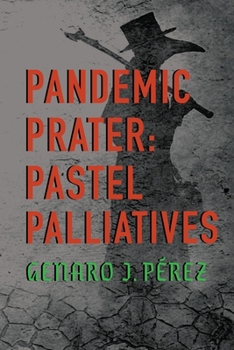 Paperback Pandemic Prater: Pastel Palliatives Book