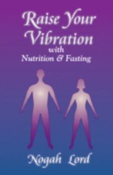 Paperback Raise Your Vibration with Nutrition and Fasting Book