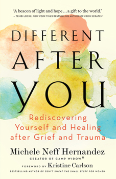 Paperback Different After You: Rediscovering Yourself and Healing After Grief and Trauma Book