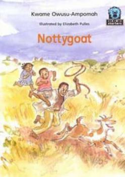 Paperback JAWS Starters, Level 2: Nottygoat (Junior African Writers) Book