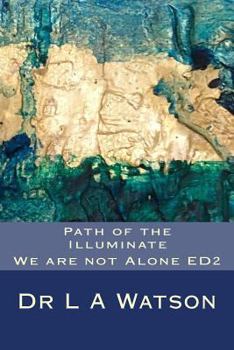 Paperback Path of the Illuminate ED2: We are not Alone Book
