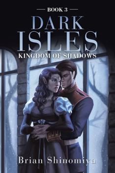 Paperback Dark Isles: Kingdom of Shadows Book 3 Book
