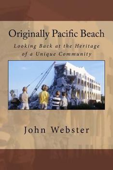 Paperback Originally Pacific Beach: Looking Back at the Heritage of a Unique Community Book