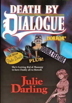 DVD Death By Dialogue / Julie Darling Book