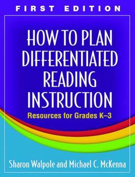 Paperback How to Plan Differentiated Reading Instruction, First Edition: Resources for Grades K-3 Book