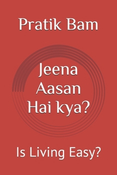 Paperback Jeena Aasan Hai kya?: Is Living Easy? Book