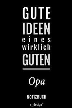 Notizbuch für Opas / Opa: Originelle Geschenk-Idee [120 Seiten liniertes blanko Papier] (German Edition)