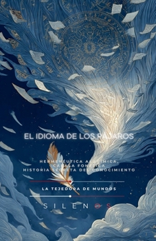 El Idioma de Los Pájaros (Illuminati) (Spanish Edition)