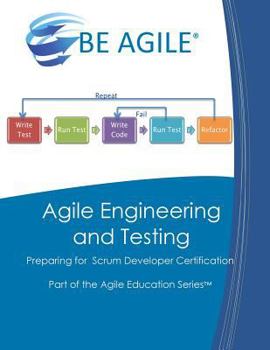 Paperback Agile Engineering and Testing: Preparing for the PSD I Exam Book