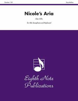 Paperback Nicole's Aria: Easy-Medium: For Alto Saxophone and Keyboard Book
