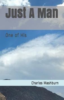 Paperback Just A Man: One of His Book