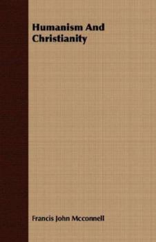 Paperback Humanism And Christianity Book