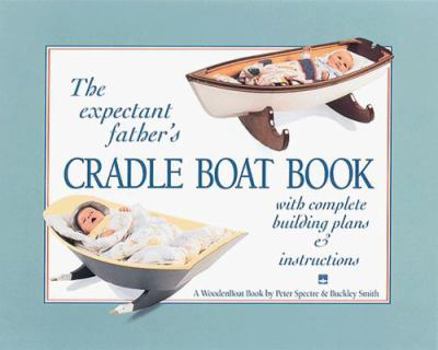 Paperback The Expectant Father's Cradle Boat Book