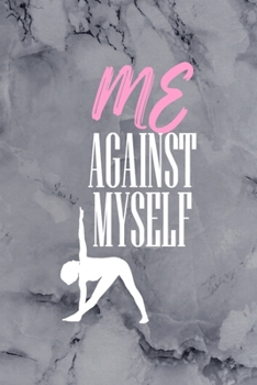 Me Against Myself: All Purpose 6x9 Blank Lined Notebook Journal Way Better Than A Card Trendy Unique Gift Gray Stone Pilates