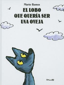 Hardcover El Lobo Que Queria Ser una Oveja [Spanish] Book