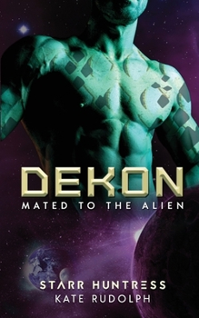 Paperback Dekon: Fated Mate Alien Romance Book