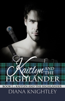 Paperback Kaitlyn and the Highlander Book