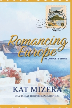 Romancing Europe: The Complete Series