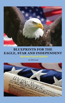 Hardcover Blueprints for the Eagle, Star, and Independent: Revised 4th Edition Book