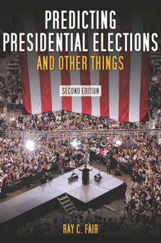 Hardcover Predicting Presidential Elections and Other Things Book