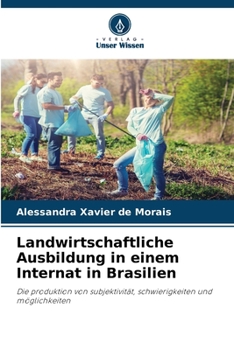 Paperback Landwirtschaftliche Ausbildung in einem Internat in Brasilien [German] Book
