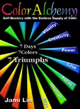 Perfect Paperback Color Alchemy: Self Mastery with Color Book