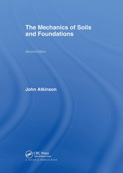 Hardcover The Mechanics of Soils and Foundations Book