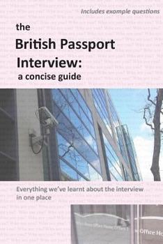 Paperback The British Passport Interview: a concise guide Book