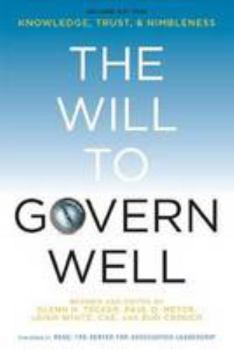 Paperback The Will to Govern Well: Knowledge, Trust, and Nimbleness Book