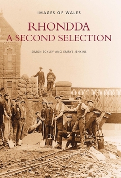 Paperback Rhondda: A Second Selection: Images of Wales Book