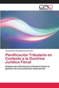 Paperback Planificación Tributaria en Contexto a la Doctrina Jurídica Fiscal [Spanish] Book