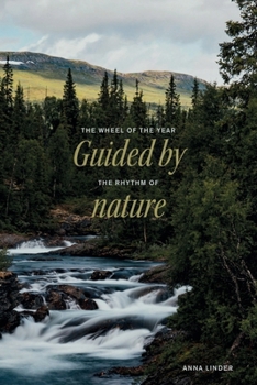Guided by the rhythm of nature: The wheel of the year