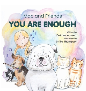 Mac and Friends: You Are Enough