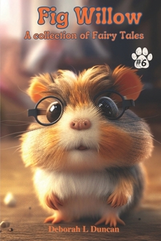 Paperback Fig Willow: A collection of Fairy Tales Book 6 Book