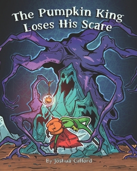Paperback The Pumpkin King Loses His Scare Book