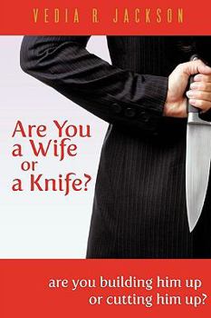 Paperback Are You A Wife Or A Knife? Book