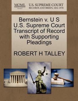 Paperback Bernstein V. U S U.S. Supreme Court Transcript of Record with Supporting Pleadings Book