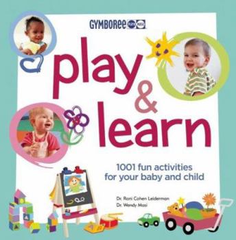Paperback Play & Learn: 1001 Fun Activities for Your Baby and Child Book