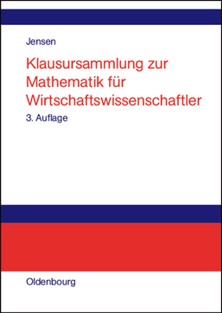 Paperback Klausursammlung Zur Mathematik Für Wirtschaftswissenschaftler [German] Book