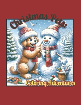 Paperback Christmas Pets: Coloring Adventures Book