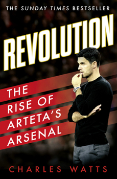 Paperback Revolution: The Rise of Arteta's Arsenal Book