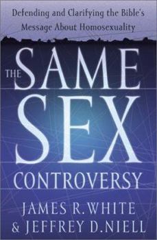 Paperback The Same Sex Controversy: Defending and Clarifying the Bible's Message about Homosexuality Book