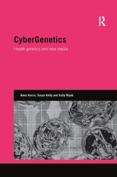Paperback CyberGenetics: Health genetics and new media Book