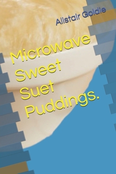 Microwave Sweet Suet Puddings.