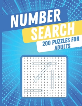 Number Search Puzzles for Adults: 200 Number Search Puzzle Book for Adults, Seniors and All Puzzle Fans