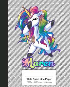 Paperback Wide Ruled Line Paper: MAREN Unicorn Rainbow Notebook Book